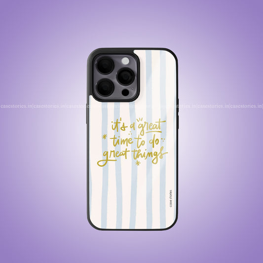 Great Time For Great Things Premium Glossy Phone Case