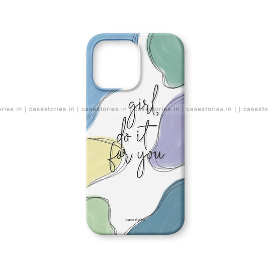 Girl Do It For You Aesthetic Quote Mobile Cover