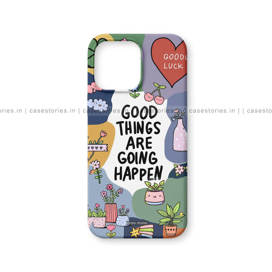 Good Things Are Going Happen Aesthetic Quote Mobile Cover
