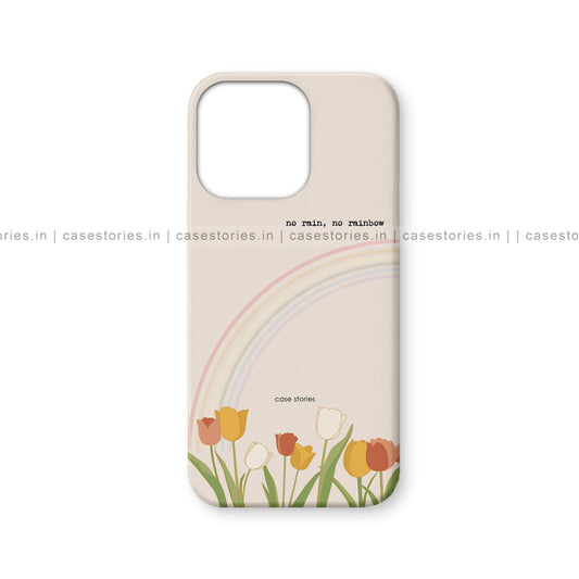 No Rain No Rainbow Mobile Cover